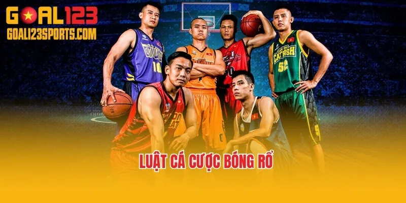 Luật cá cược bóng rổ