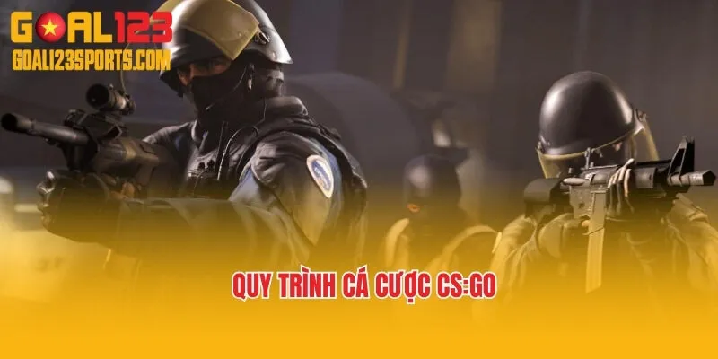 Quy trình cá cược CS:GO