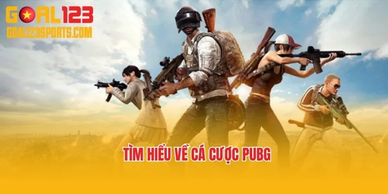 Tìm hiểu về cá cược PUBG