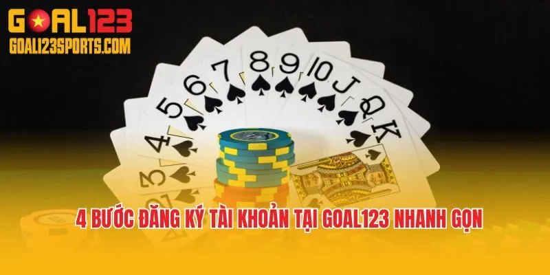 4 bước đăng ký tài khoản tại Goal123 nhanh gọn