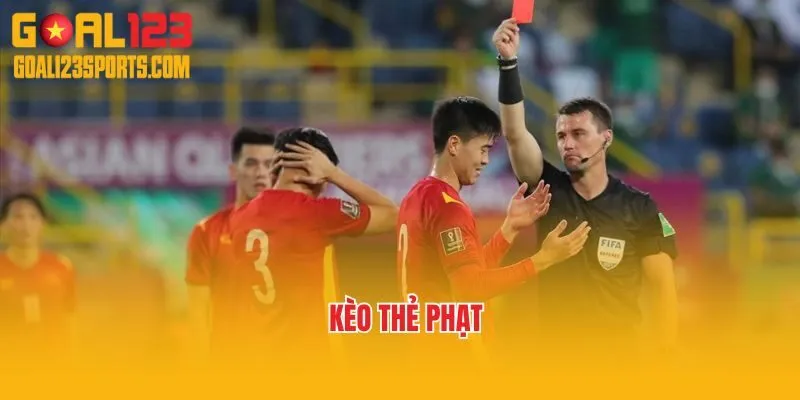Kèo Thẻ Phạt Goal123 Và Những Thông Tin Người Chơi Cần Biết 